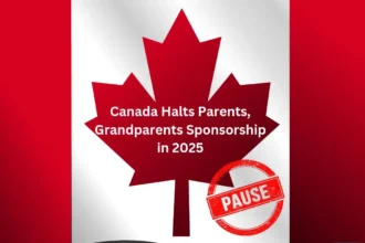 Why Canada halts Parents and Grandparents Sponsorship in 2025