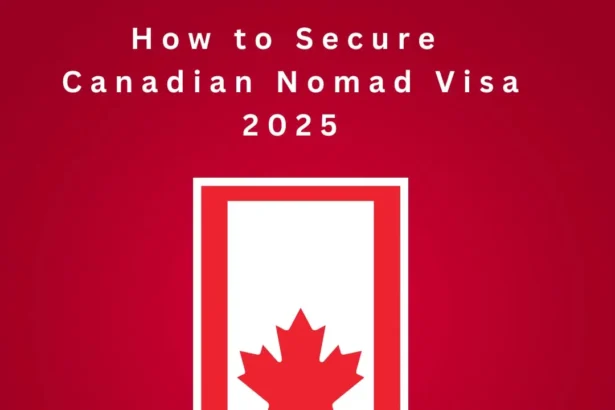 How to Secure the Canadian Nomad Visa 2025 in 7 Steps