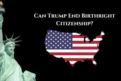 Can Trump Legally End US Birthright Citizenship?