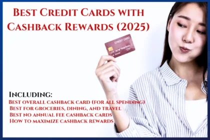 Best Credit Cards with Cashback Rewards