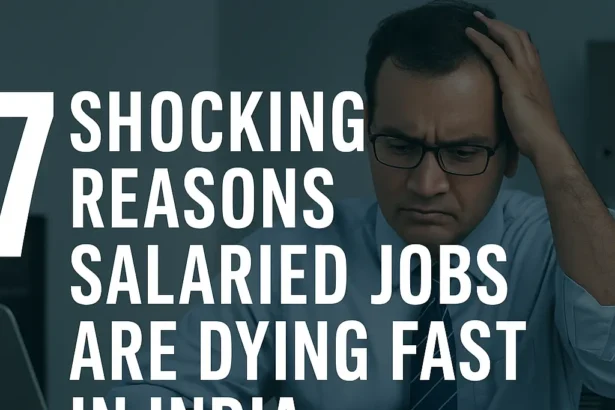 Salaried Jobs Are Dying Fast in India
