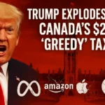 Trump Slams Canada’s $2B ‘Greedy’ Tax