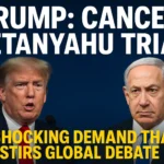 Trump: Cancel Netanyahu Trial